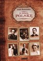 O moją Polskę - Anna Rudzińska