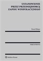 Ustanowienie przez przedsiębiorcę zapisu windykacyjnego