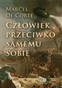 Człowiek przeciwko samemu sobie - Marcel De Corte