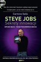 Steve Jobs sekrety innowacji Zupełnie inaczej - reguły przełomowego sukcesu