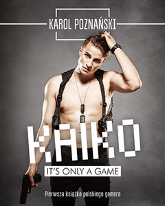 Kaiko It's only a game