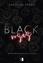 Black Roses. Black. Tom 1 - Karolina Żynda