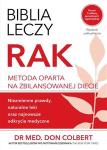 Biblia leczy Rak Metoda oparta na zbilansowanej diecie