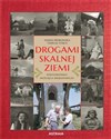 Drogami skalnej ziemi  - Hanna Pieńkowska, Tadeusz Staich