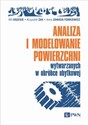 Analiza i modelowanie powierzchni wytwarzanych w obróbce ubytkowej  - Wit Grzesik, Krzysztof Żak, Anna Zawada-Tomkiewicz