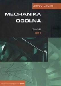 Mechanika ogólna 2 Dynamika - Księgarnia UK