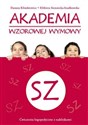 Akademia wzorowej wymowy SZ - Danuta Klimkiewicz, Elżbieta Siennicka-Szadkowska