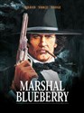 Marshal Blueberry - Jean Girard, William Vance, Michel Rouge