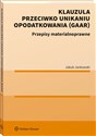 Klauzula przeciwko unikaniu opodatkowania (GAAR) Przepisy materiałoprawne