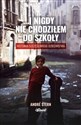 ...i nigdy nie chodziłem do szkoły 