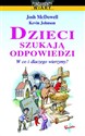 Dzieci szukają odpowiedzi W co i dlaczego wierzymy?