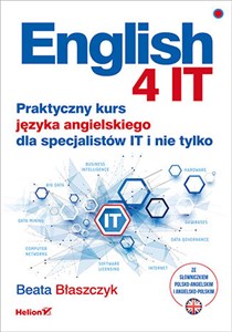 English 4 IT Praktyczny kurs języka angielskiego dla specjalistów IT i nie tylko - Księgarnia UK
