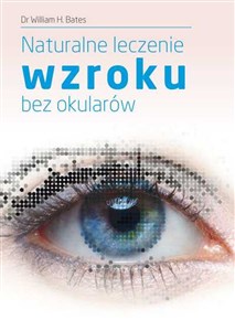 Naturalne leczenie wzroku bez okularów - Księgarnia Niemcy (DE)