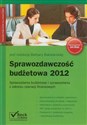 Sprawozdawczość budżetowa 2012 Sprawozdania budżetowe i sprawozdania z zakresu operacji finansowych