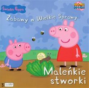 Świnka Peppa Zabawy w Wielkie Sprawy 3 Maleńkie stworki