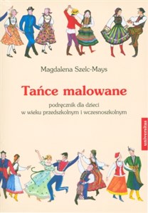 Tańce malowane + CD podręcznik dla dzieci w wieku przedszkolnym i wczesnoszkolnym - Księgarnia Niemcy (DE)