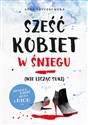 Sześć kobiet w śniegu (nie licząc suki)