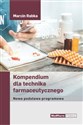 Kompendium dla technika farmaceutycznego Nowa podstawa programowa - Marcin Rabka