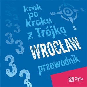 Krok po kroku z Trójką. Wrocław. Przewodnik (książka audio) - Księgarnia UK