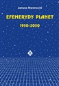 Efemerydy planet 1950-2050 - Janusz Nawrocki