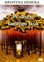 W stronę tamtego lasu