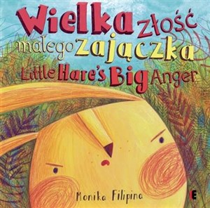 Wielka złość małego zajączka / The Big Anger of a Little Hare - Księgarnia UK