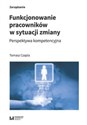 Funkcjonowanie pracowników w sytuacji zmiany Perspektywa kompetencyjna