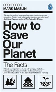 How To Save Our Planet The Facts