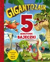 5-minutowe bajeczki Gigantozaur - Paul Harriet, Mandy Archer