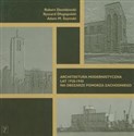 Architektura modernistyczna lat 1928-1940 na obszarze Pomorza Zachodniego - Robert Dawidowski, Ryszard Długopolski, Adam M. Szymski