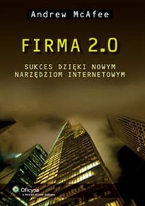 Firma 2.0 Sukces dzięki nowym narzędziom internetowym