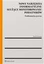 Nowe narzędzia informatyczne służące monitorowaniu podatników