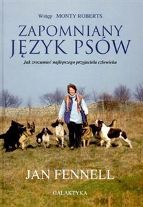 Zapomniany język psów Jak zrozumieć najlepszego przyjaciela człowieka