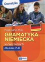 Gramatyka niemiecka w ćwicz.dla klas 7-8 - Magdalena Ptak