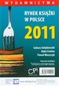 Rynek książki w Polsce 2011 Wydawnictwa - Łukasz Gołębiewski, Kuba Frołow, Paweł Waszczyk