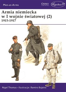 Armia niemiecka w I wojnie światowej 1915-1917. Tom 2 - Księgarnia UK