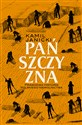 Pańszczyzna. Prawdziwa historia polskiego niewolnictwa