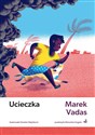 Ucieczka - Marek Vadas