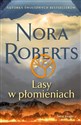 Lasy w płomieniach (wydanie pocketowe)  - Nora Roberts