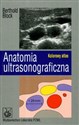 Anatomia ultrasonograficzna Kolorowy atlas