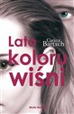 Lato koloru wiśni. Cykl Emely i Elyas. Tom 1 - Carina Bartsch