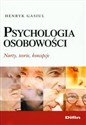 Psychologia osobowości Nurty, teorie, koncepcje