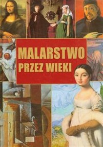 Malarstwo przez wieki