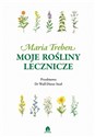 Moje rośliny lecznicze - Maria Treben