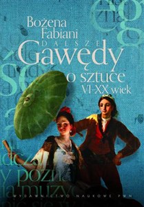 Dalsze gawędy o sztuce VI-XX wiek