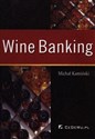 Wine banking - Michał Kamiński