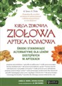 Księga zdrowia ziołowa apteka domowa