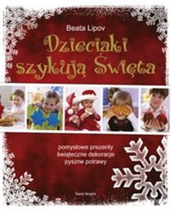 Dzieciaki szykują święta pomysłowe prezenty, świąteczne dekoracje, pyszne potrawy