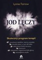 Jod leczy Skuteczny program terapii - Lynne Farrow