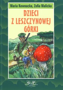 Dzieci z Leszczynowej Górki